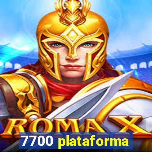 7700 plataforma